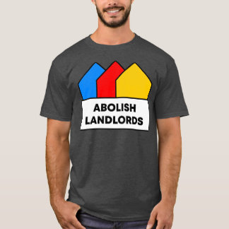 Abolish Landlords T-Shirt