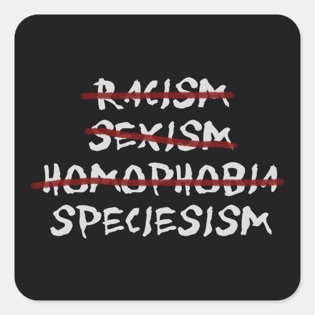 Abolish Speciesism Next! Square Sticker (Front)