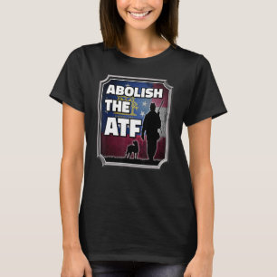 Abolish the ATF ~ Georgia Flag_1 T-Shirt