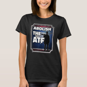 Abolish the ATF ~ Wyoming Flag_9 T-Shirt