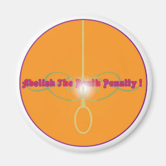 Abolish The Death Penalty!2 Magnet