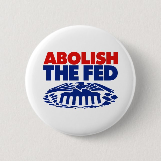 Abolish the FED 6 Cm Round Badge (Front)