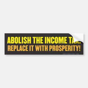 Abolish the Income Tax Bumper Sticker