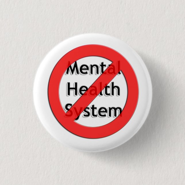 Abolish the Mental Health Association 3 Cm Round Badge (Front)
