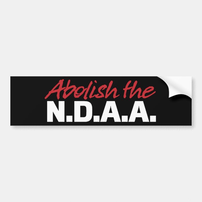 Abolish the NDAA Bumper Sticker (Front)