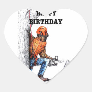 Aborist Tree surgeon Birthday present gift. Heart Sticker