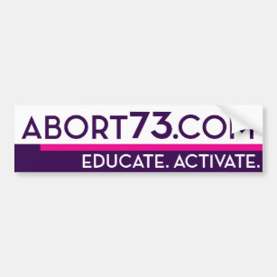 Abort73.com / Educate. Activate. Bumper Sticker
