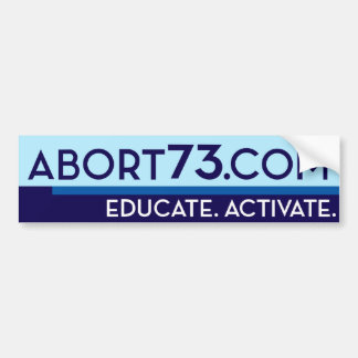 Abort73.com / Educate. Activate. Bumper Sticker