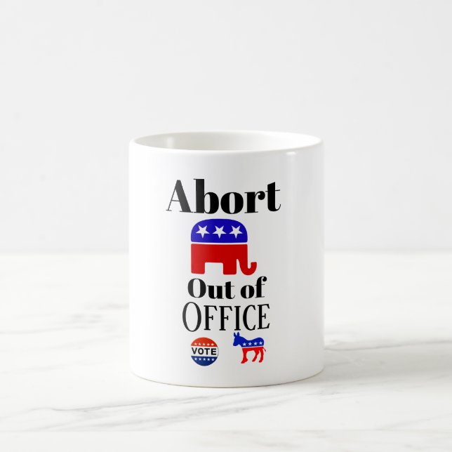 Abort GOP Out of Office Coffee Mug (Center)