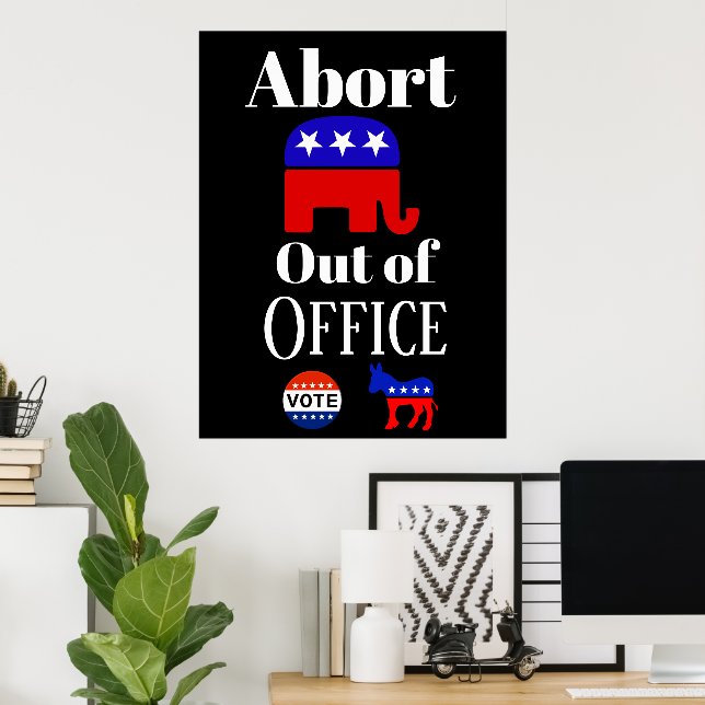 Abort GOP Out of Office Poster (Home Office)