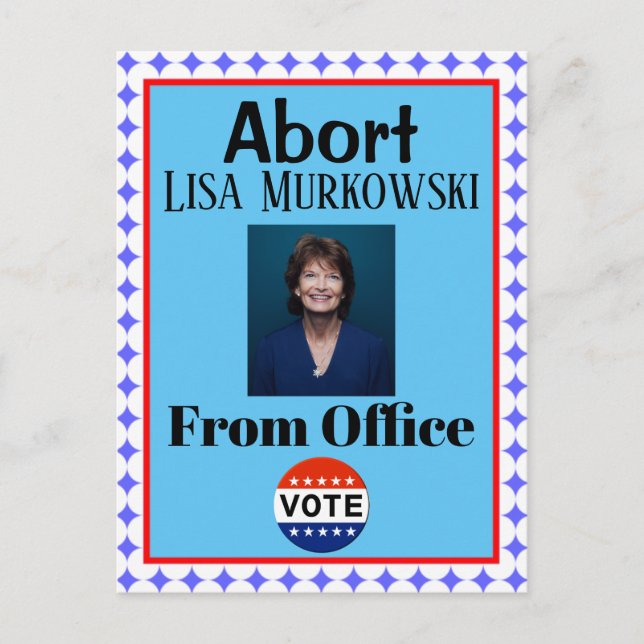 Abort Lisa Murkowski Postcard (Front)