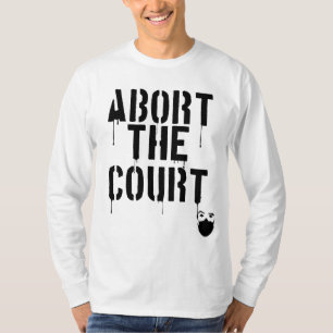 Abort the Court Feminist Reproductive Rights Roe T-Shirt