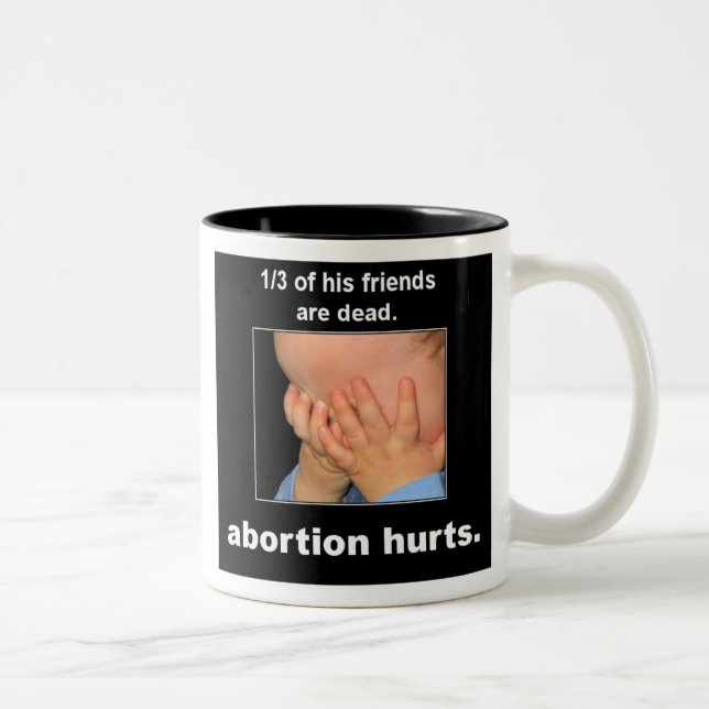 abortion hurts Two-Tone coffee mug (Right)