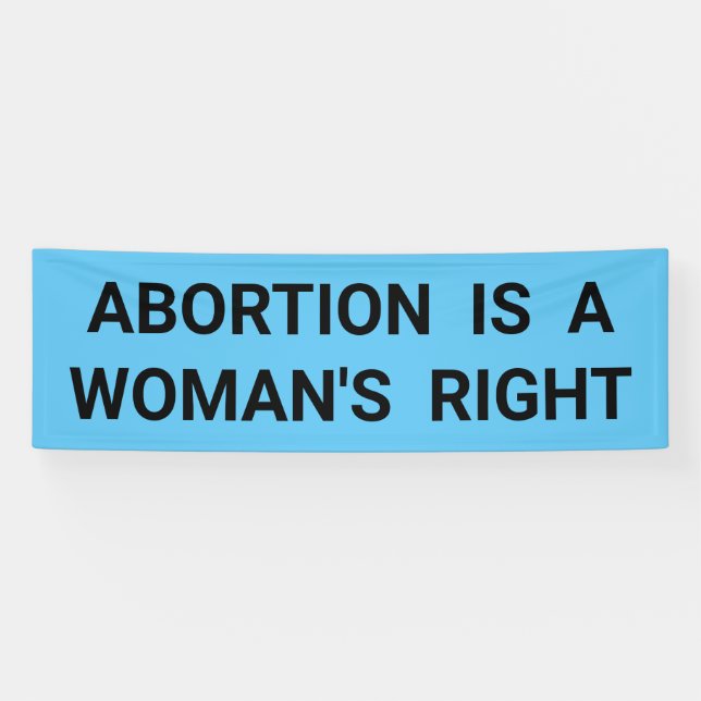 Abortion Is A Woman's Right bold protest march Banner (Horizontal)