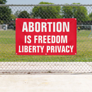 Abortion is Freedom Liberty Privacy Pro-Choice Banner