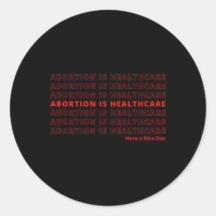Abortion is Healthcare Classic Round Sticker