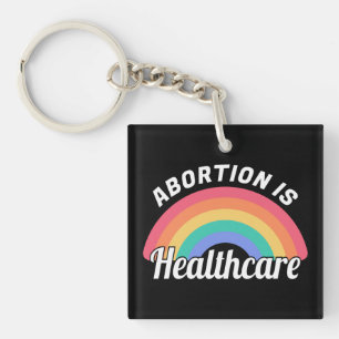 Abortion Is Healthcare I Key Ring