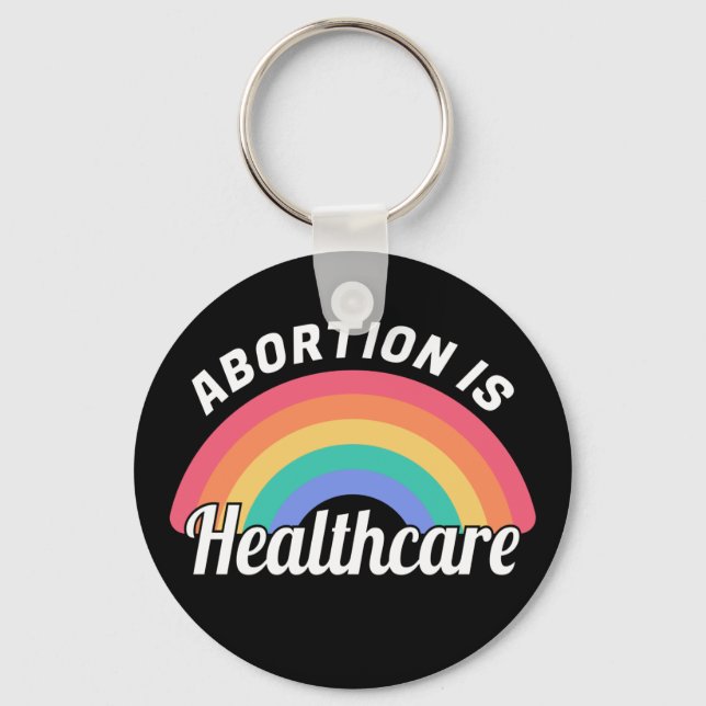 Abortion Is Healthcare I Key Ring (Front)