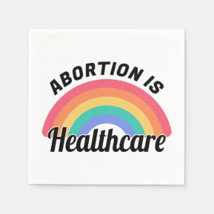 Abortion Is Healthcare I Napkin