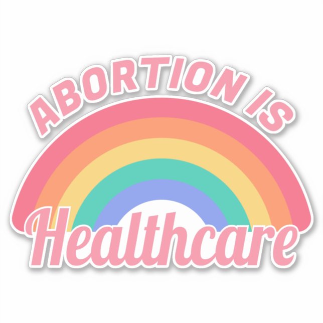 Abortion Is Healthcare II (Front)