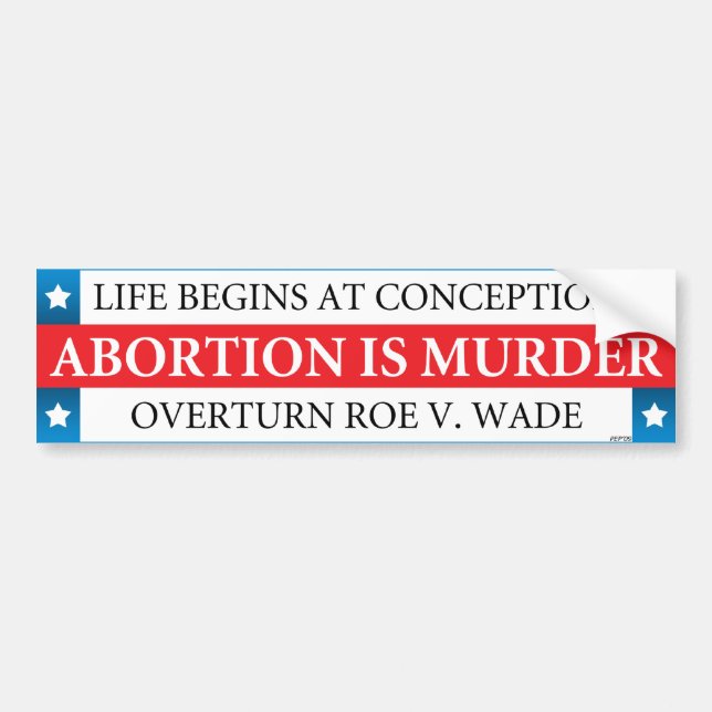 Abortion Is Murder Bumper Sticker (Front)