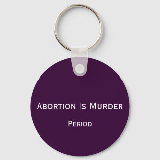 Abortion Is Murder, Period Key Ring