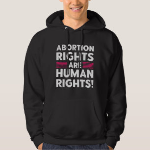Abortion Rights Are Human Rights Hoodie