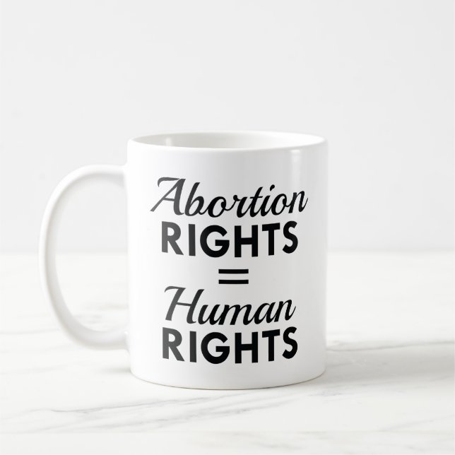 Abortion Rights Equal Human Rights Coffee Mug (Left)