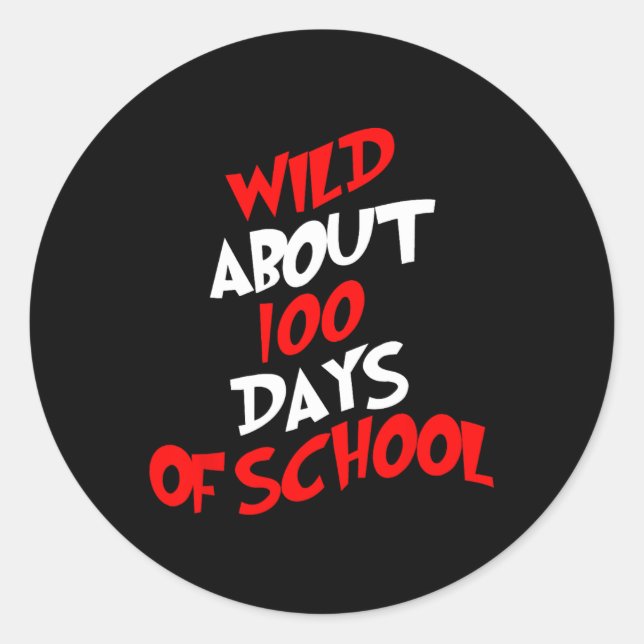 About 100 Days School 100th Day Teacher Student Ki Classic Round Sticker (Front)