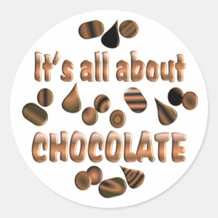 About Chocolate Classic Round Sticker