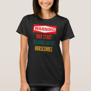 About Horseshoes T-Shirt