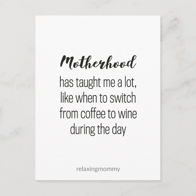 About Motherhood, funny parenting quote kaart Holiday Postcard (Front)