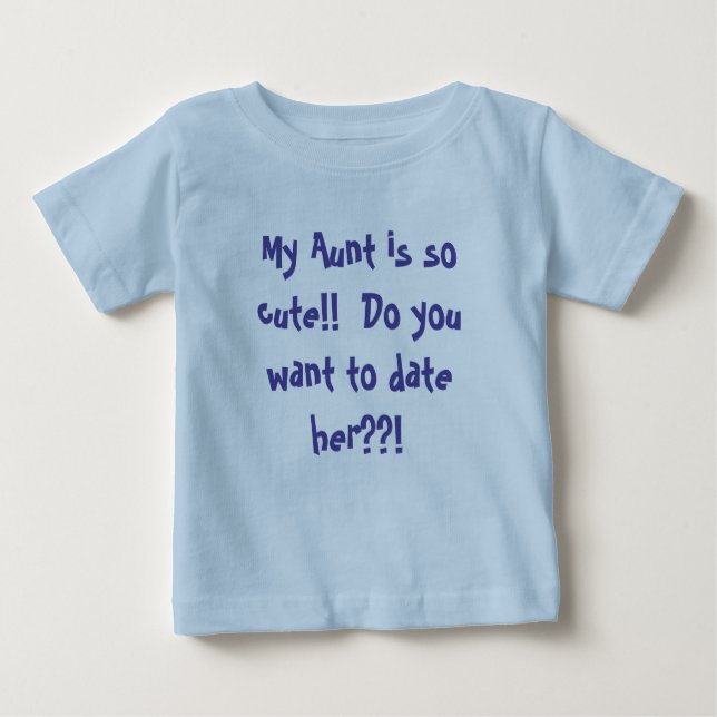 About my Aunt Baby Shirt (Front)