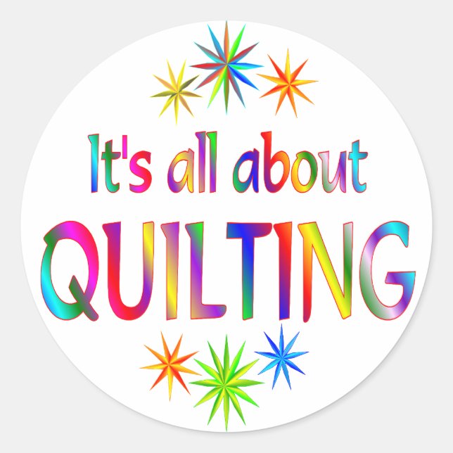 About Quilting Classic Round Sticker (Front)