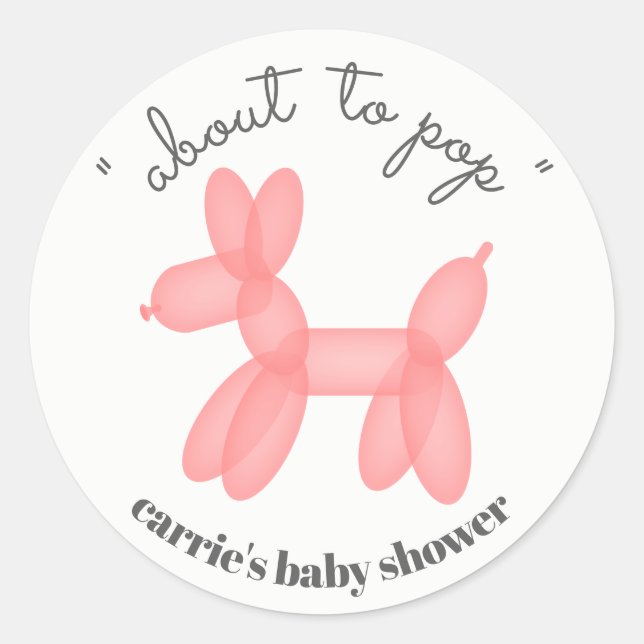 About To Pop Pink Balloon Animal Baby Shower Classic Round Sticker (Front)