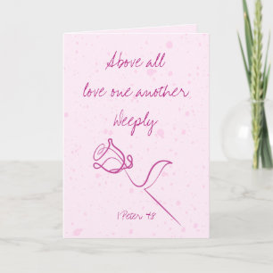 Above All Love One Another Deeply Greeting Card