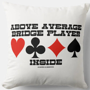 Above Average Bridge Player Inside Four Card Suits Cushion