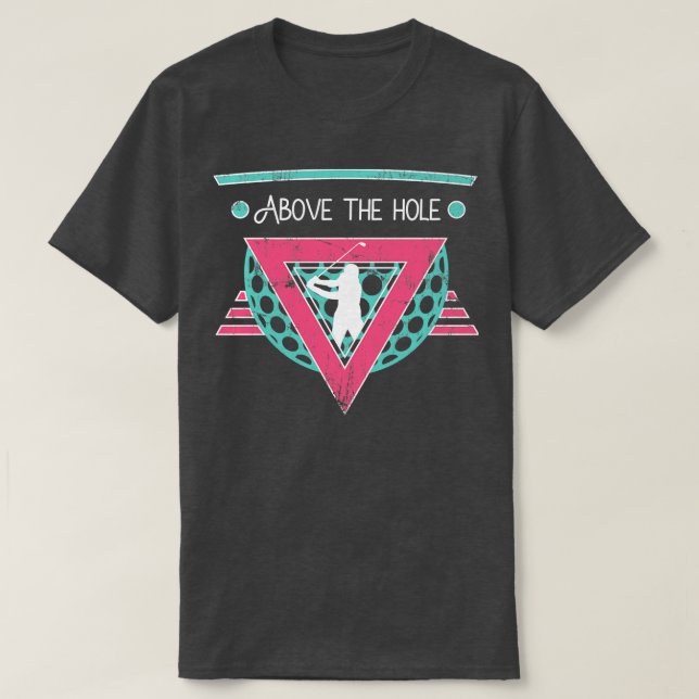 Above the hole golf retro T-Shirt (Design Front)
