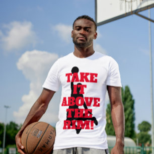 Above The Rim Basketball Phrase with Orange Text T-Shirt