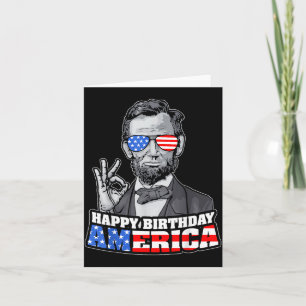 Abraham Lincoln 4th Of July Funny Happy Birthday Card
