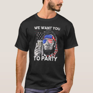 Abraham Lincoln 4th Of July  Men We Want You To Pa T-Shirt