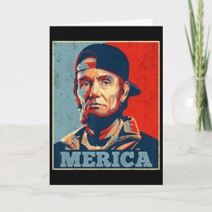 Abraham Lincoln 4th Of July Merica Men Women Ameri Card
