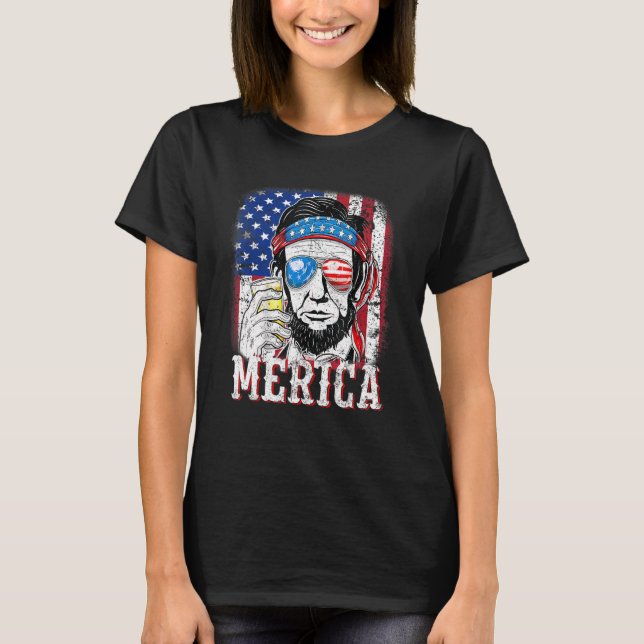 Abraham Lincoln 4th Of July Merica Men Women Ameri T-Shirt (Front)