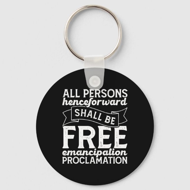 Abraham Lincoln Emancipation Proclamation Juneteen Key Ring (Front)