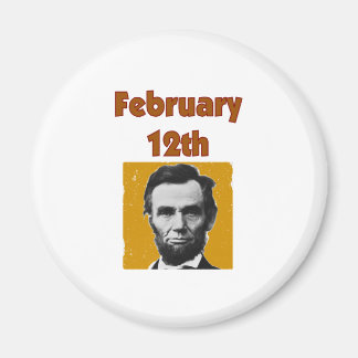 Abraham Lincoln February 12th T-Shirt & Gifts Magnet