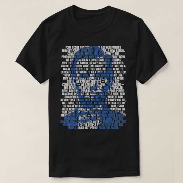 Abraham Lincoln Gettysburg Address  T-Shirt (Design Front)