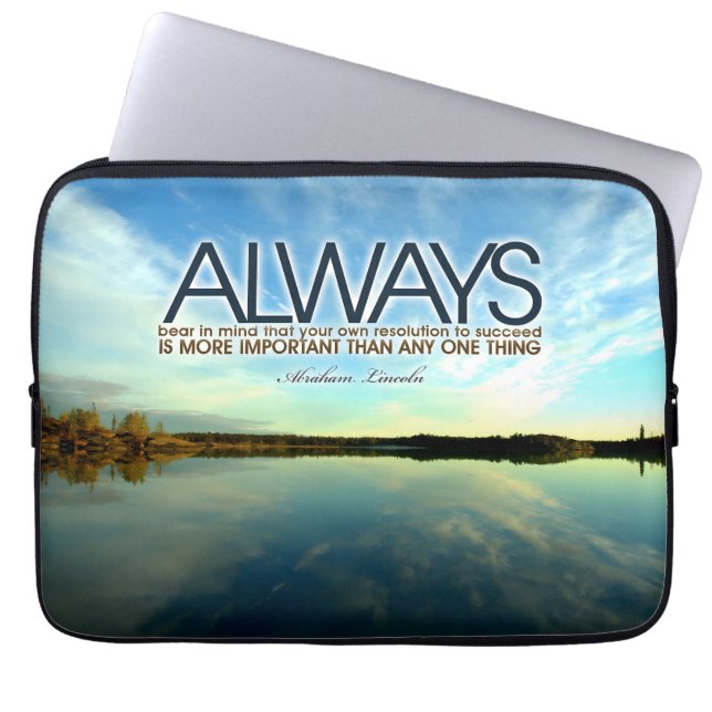 Abraham Lincoln Inspirational Quote "Always" Laptop Sleeve (Front)