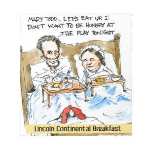 Abraham Lincoln & Mary Todd Breakfast In Bed Notepad