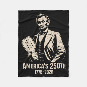 Abraham Lincoln Pickleball 4th Of July 250th Fleece Blanket