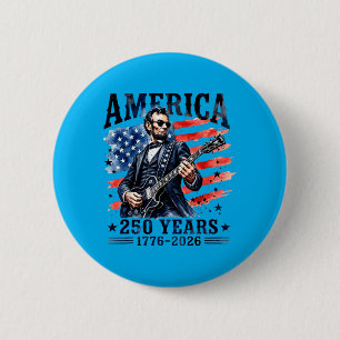 Abraham Lincoln Playing Guitar 4th July 250th 6 Cm Round Badge